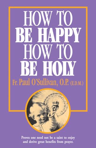 How to Be Happy - How to Be Holy von Tan Books