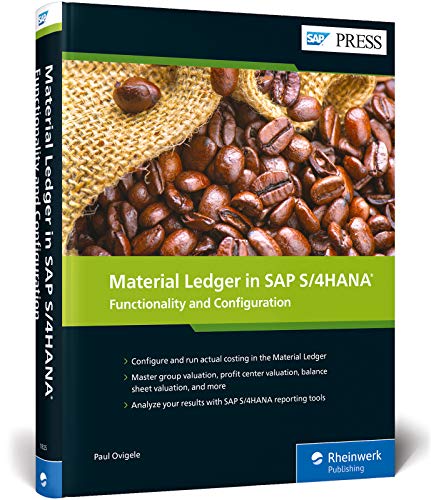 Material Ledger in SAP S/4HANA: Functionality and Configuration (SAP PRESS: englisch)