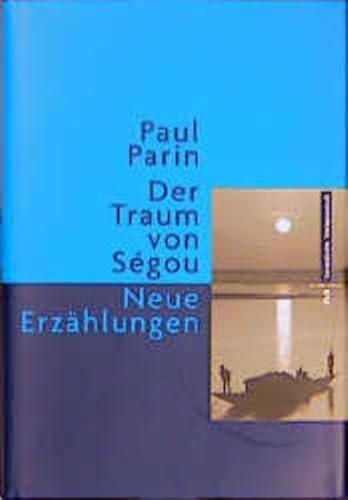 Der Traum von Ségou. Neue Erzählungen von Europäische Verlagsanstalt (eva)