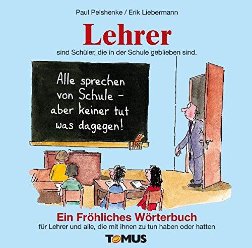 Lehrer: Ein Fröhliches Wörterbuch von Tomus Verlag GmbH