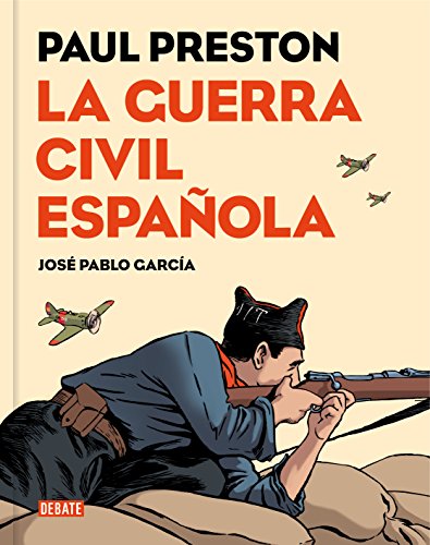 La guerra civil española (Novela gráfica) (Historia) von DEBATE