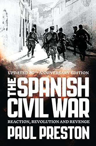The Spanish Civil War: Reaction, Revolution and Revenge The Spanish Civil War: Reaction, Revolution and Revenge