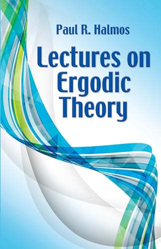 Lectures on Ergodic Theory (Dover Books on Mathematics)