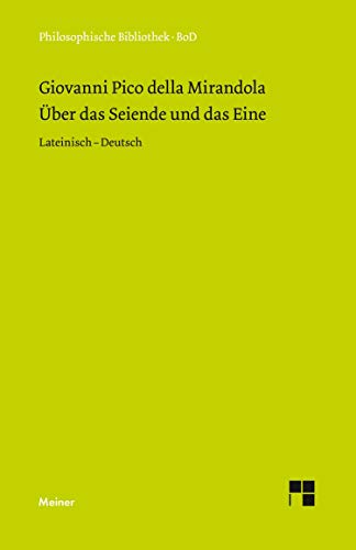 Über das Seiende und das Eine: Zweisprachige Ausgabe (Philosophische Bibliothek)