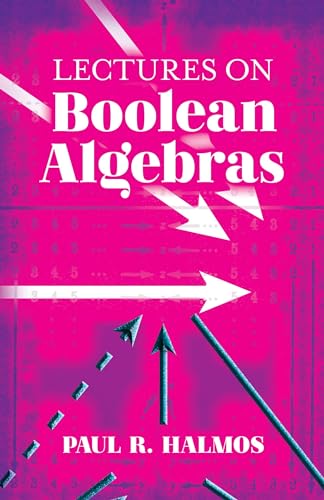 Lectures on Boolean Algebras (Dover Books on Mathematics) von Dover Publications