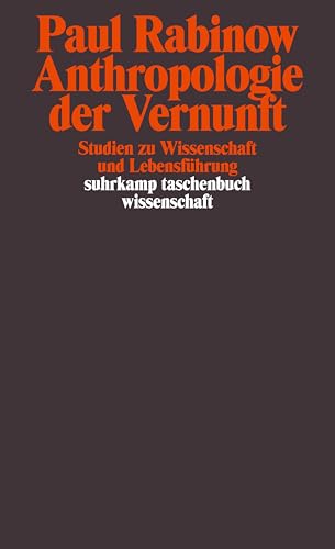 Anthropologie der Vernunft: Studien zu Wissenschaft und Lebensführung (suhrkamp taschenbuch wissenschaft) von Suhrkamp Verlag AG