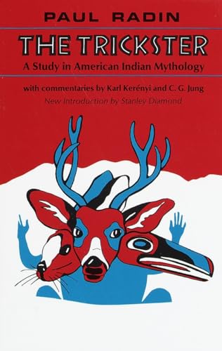 The Trickster: A Study in American Indian Mythology von Schocken