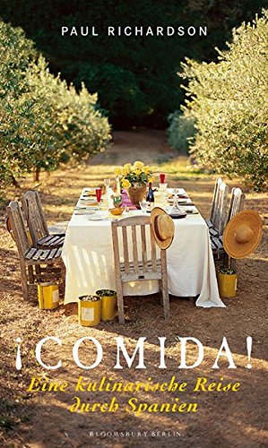 !Comida! Eine kulinarische Reise durch Spanien (Bloomsbury Berlin) von Bloomsbury Berlin
