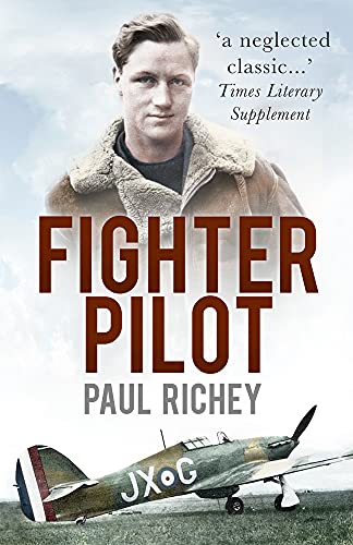 Fighter Pilot: A Personal Record of the Campaign in France 1939-1940 von History Press