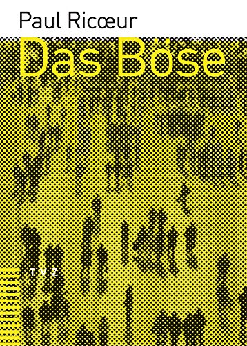 Das Böse: Eine Herausforderung für Philosophie und Theologie