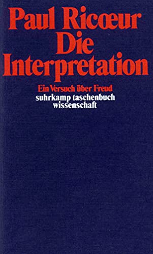 Die Interpretation. Ein Versuch über Freud. von Suhrkamp Verlag AG