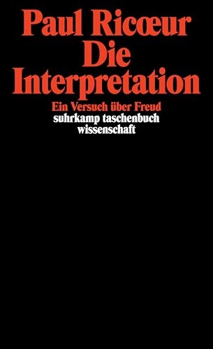 Die Interpretation. Ein Versuch über Freud. von Suhrkamp Verlag AG