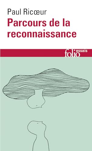 Parcours de la Reconnaissance - Trois Etudes: Trois études (Folio Essais) von Folio
