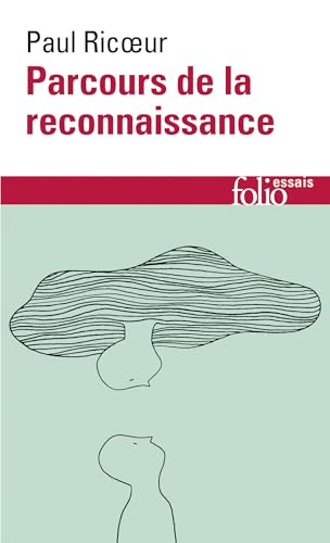 Parcours de la Reconnaissance - Trois Etudes: Trois études (Folio Essais)