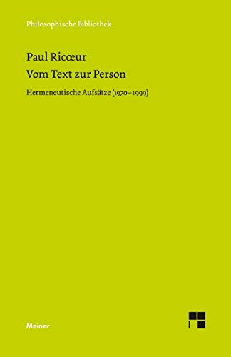 Vom Text zur Person: Hermeneutische Aufsätze (1970–1999) (Philosophische Bibliothek) von Meiner Felix Verlag GmbH
