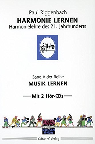 Harmonie lernen: Harmonielehre des 21. Jahrhunderts. Mit 2 Hör-CDs (Musik lernen)