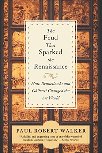 The Feud That Sparked the Renaissance: How Brunelleschi and Ghiberti Changed the Art World von William Morrow Paperbacks