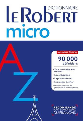 Le Robert micro: Dictionnaire d'apprentissage du français. 90.000 définitions et 35.000 synonymes (Le Robert Dictionnaires)