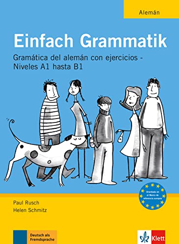 Einfach Grammatik: Gramática del alemán con ejercicios A1 bis B1. Ausgabe für spanischsprachige Lerner. Buch von Klett Sprachen GmbH