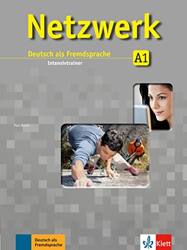 Netzwerk A1: Deutsch als Fremdsprache. Intensivtrainer (Netzwerk: Deutsch als Fremdsprache)