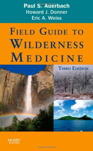Field Guide to Wilderness Medicine von Brand: Mosby