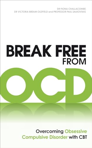 Break Free from OCD: Overcoming Obsessive Compulsive Disorder with CBT von Vermilion