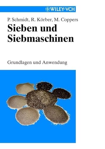 Sieben und Siebmaschinen: Grundlagen und Anwendung