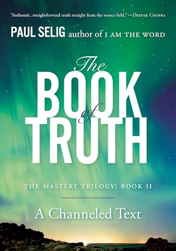 The Book of Truth: The Mastery Trilogy: Book II (Paul Selig Series, Band 2) von Tarcher