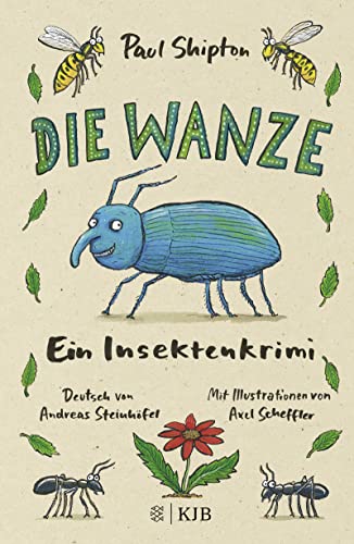 Die Wanze: Ein Insektenkrimi Die Wanze: Ein Insektenkrimi