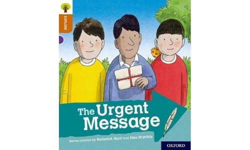 Oxford Reading Tree Explore with Biff, Chip and Kipper: Oxford Level 8: The Urgent Message von Oxford University Press