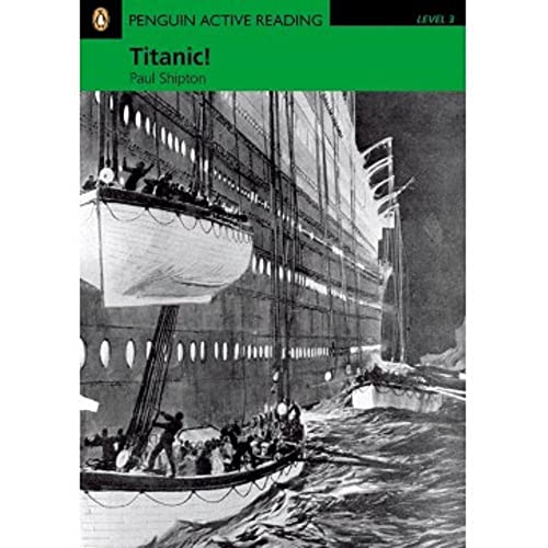 Titanic!, w. CD-ROM and MP3-CD: Text in English (Pearson Active Reader) von Pearson Education