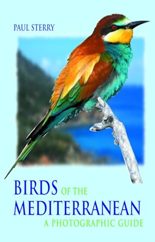 Birds of the Mediterranean: A Photographic Guide (Helm Field Guides)