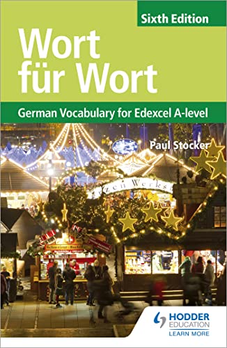 Wort für Wort Sixth Edition: German Vocabulary for Edexcel A-level von Hodder Education
