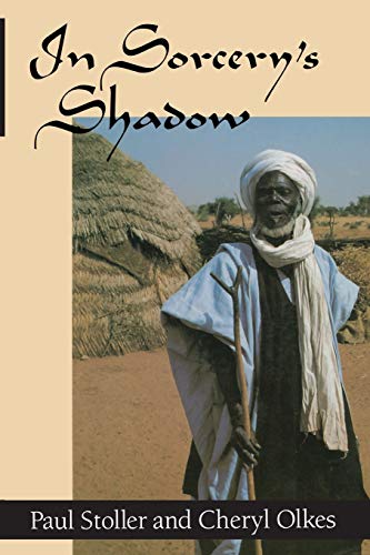 In Sorcery's Shadow: A Memoir of Apprenticeship among the Songhay of Niger von University of Chicago Press