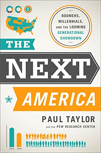 The Next America: Boomers, Millennials, and the Looming Generational Showdown von PublicAffairs