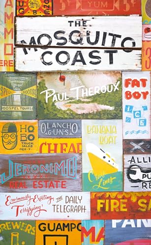 The Mosquito Coast: Paul Theroux (Penguin Essentials, 49)