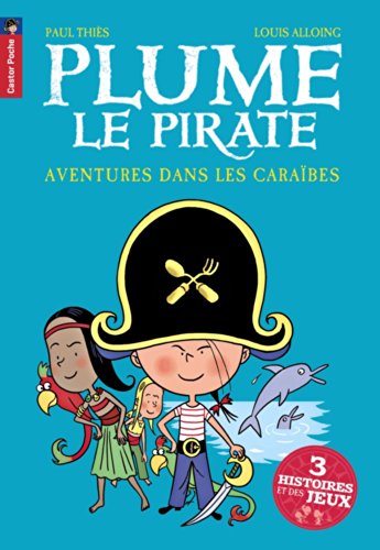 Plume le pirate: aventures dans les Caraibes von Editions Flammarion