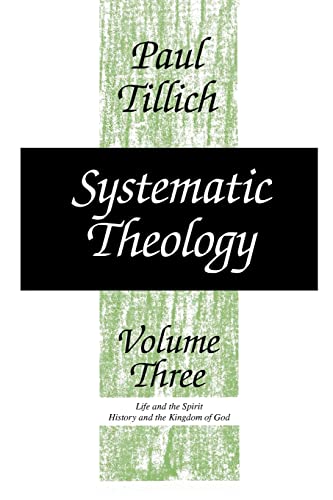 Systematic Theology, Volume 3: Life and the Spirit: History and the Kingdom of God von University of Chicago Press
