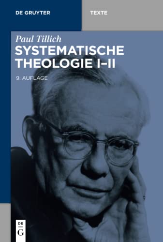 Systematische Theologie I-II (De Gruyter Texte) von de Gruyter