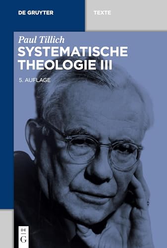 Systematische Theologie III (De Gruyter Texte, Band 3) von de Gruyter