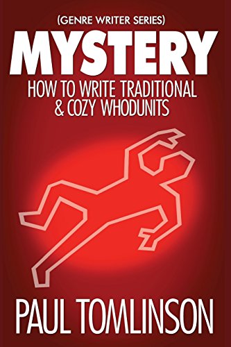 Mystery: How to Write Traditional & Cozy Whodunits (Genre Writer, Band 1) von CREATESPACE