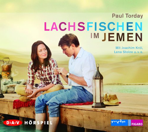 Lachsfischen im Jemen: Hörspiel von TORDAY,PAUL