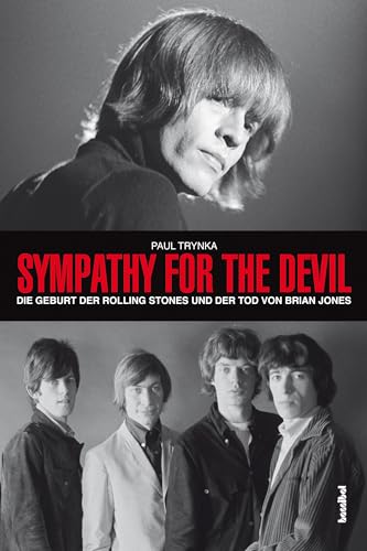 Sympathy For The Devil - Die Geburt der Rolling Stones und der Tod von Brian Jones von Hannibal