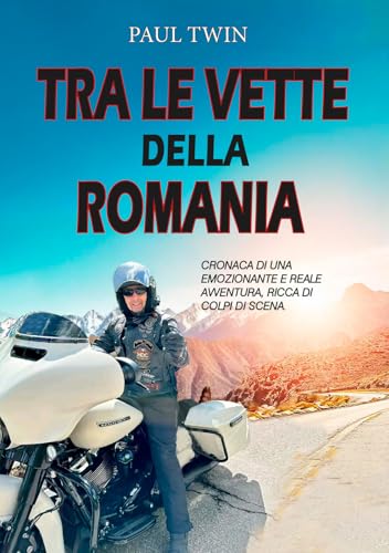 Tra le vette della Romania. Cronaca di un emozionante e reale avventura, ricca di colpi di scena Tra le vette della Romania. Cronaca di un emozionante e reale avventura, ricca di colpi di scena von EBS Print