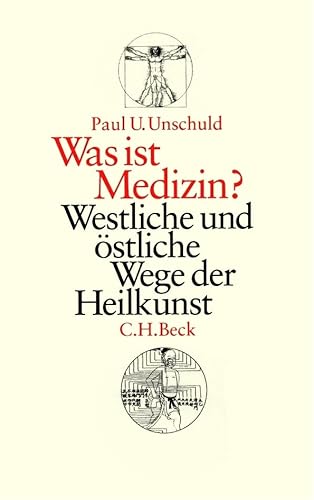 Was ist Medizin?: Westliche und östliche Wege der Heilkunst