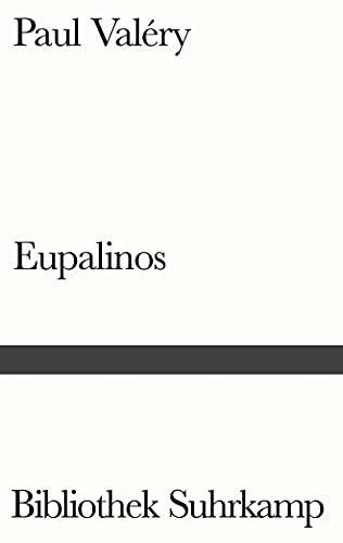Eupalinos oder Der Architekt (Bibliothek Suhrkamp) von Suhrkamp Verlag AG