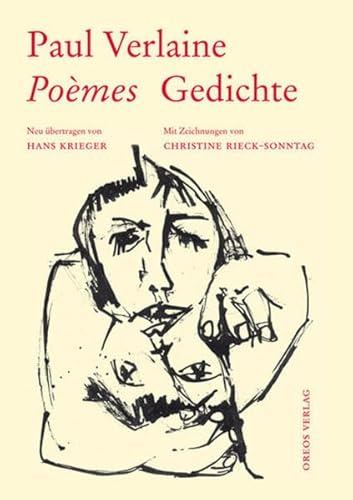Poèmes - Gedichte: Neu übertragen von Hans Krieger. Mit Zeichnungen von Christine Rieck-Sonntag