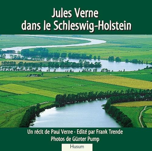 Jules Verne dans le Schleswig-Holstein (Französische Ausgabe) von Husum Verlag