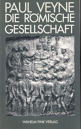 Die Römische Gesellschaft Die Römische Gesellschaft