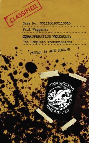 Operation Werewolf: The Complete Transmissions von Operation Werewolf